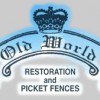 Old World Restoration & Picket Fences