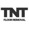 TNT Floor Removal & Demolition