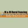 M & M Rural Fencing