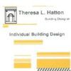 Theresa L Hatton Building Design
